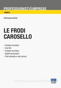 Le frodi carosello Le frodi carosello