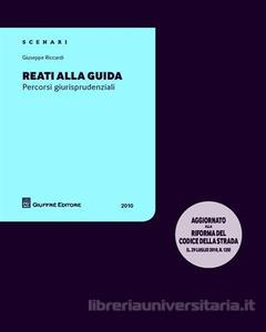 Reati alla guida. Percorsi giurisprudenziali Reati alla guida. Percorsi giurisprudenziali