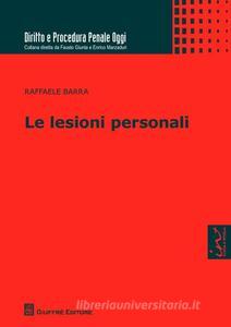 Le lesioni personali Le lesioni personali