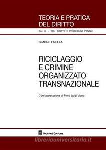 Riciclaggio e crimine organizzato transnazionale Riciclaggio e crimine organizzato transnazionale